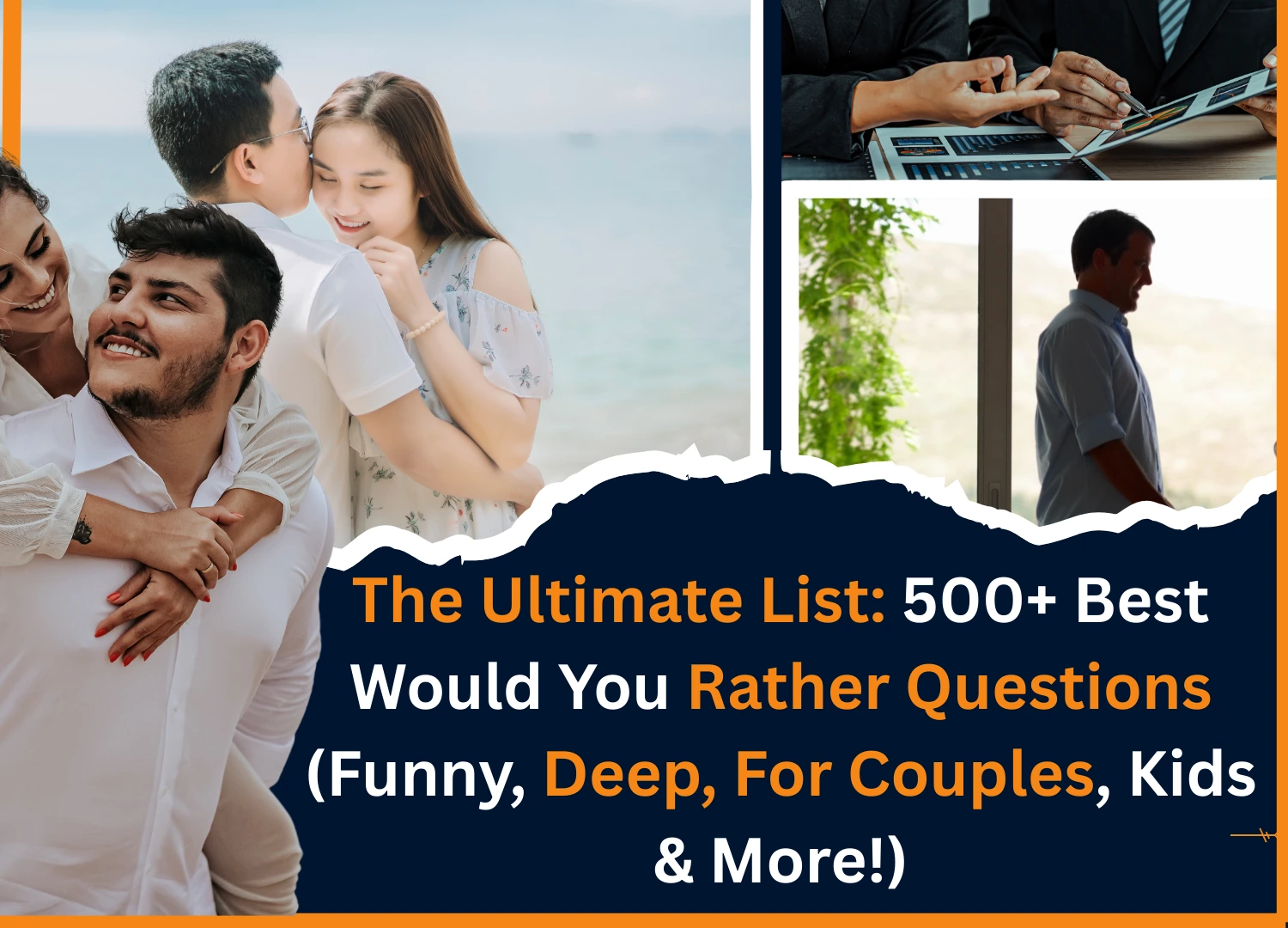 The Ultimate List: 500+ Best Would You Rather Questions (Funny, Deep, For Couples, Kids & More!)